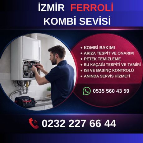 İzmir Ferroli Kombi Sevisi